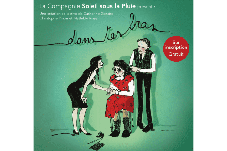 Spectacle "Dans tes bras" 4 décembre à 14H30