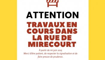 Travaux dans la rue de Mirecourt